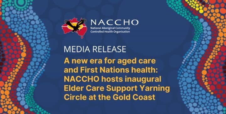 Media Release image - NACCHO hosts inaugural Elder Care Support Yarning Circle