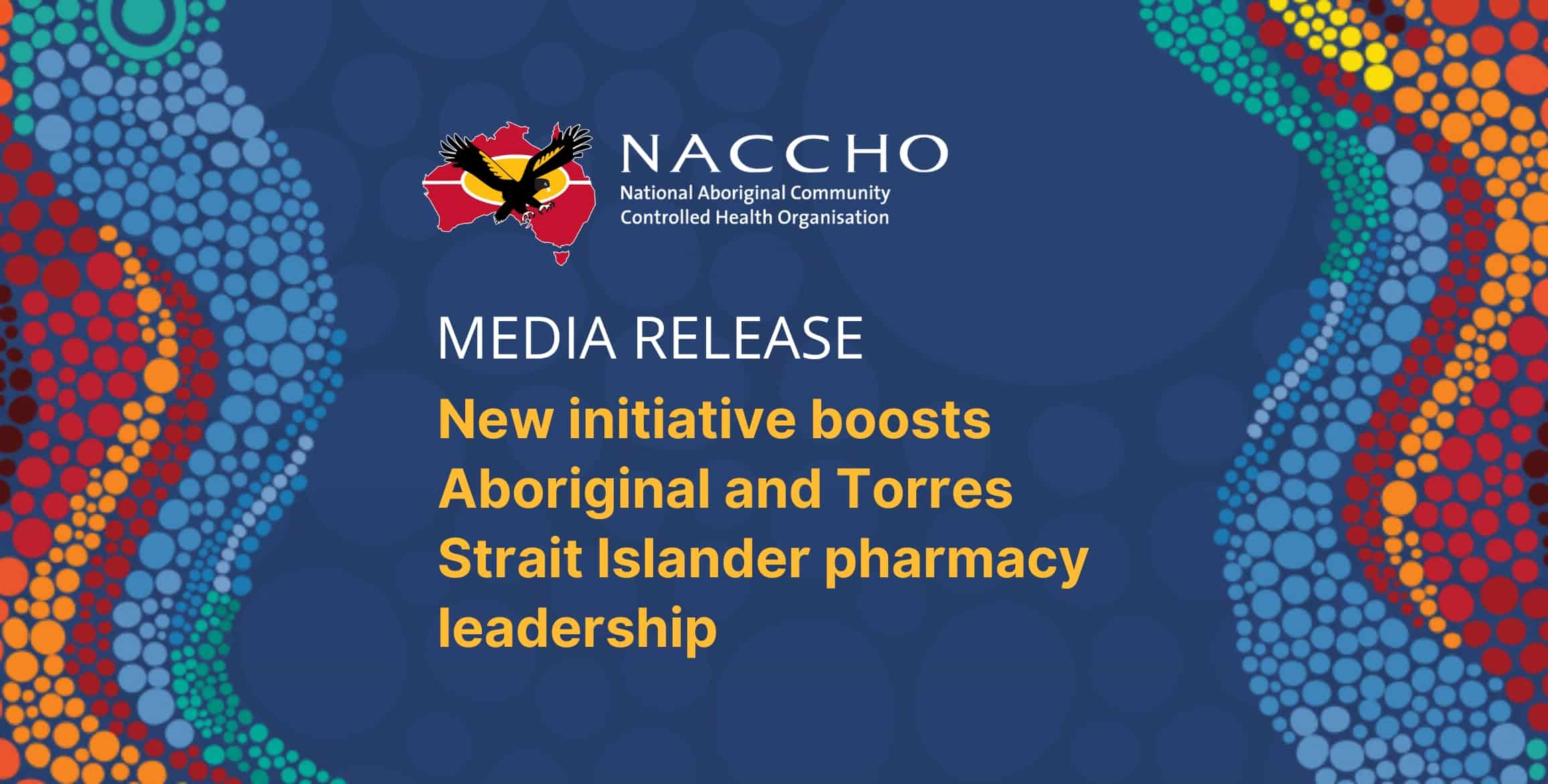 NACCHO Media Release - New initiative boosts Aboriginal and Torres Strait Islander pharmacy leadership - tile