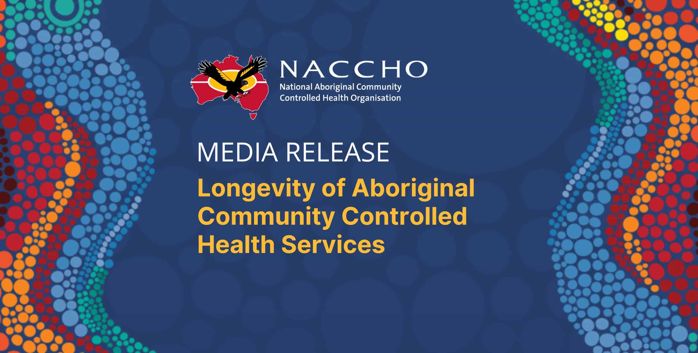 NACCHO Media Release: Longevity of Aboriginal Community Controlled Health Services